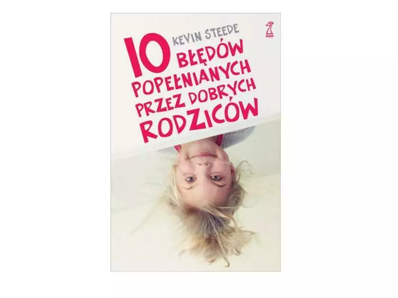 10 błędów popełnianych przez dobrych rodziców