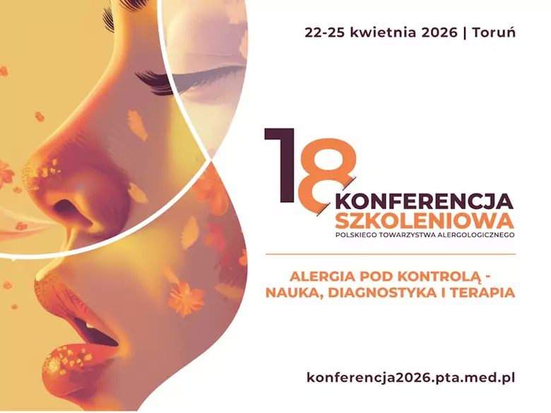 18. Konferencja Szkoleniowa Polskiego Towarzystwa Alergologicznego, 22-25 kwietnia 2026, Toruń