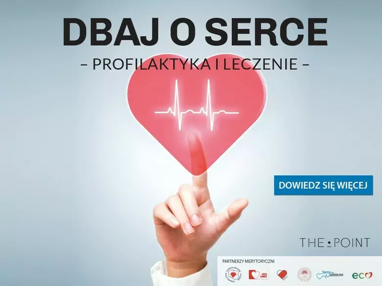 Kampania edukacyjna „Dbaj o Serce. Profilaktyka i leczenie”