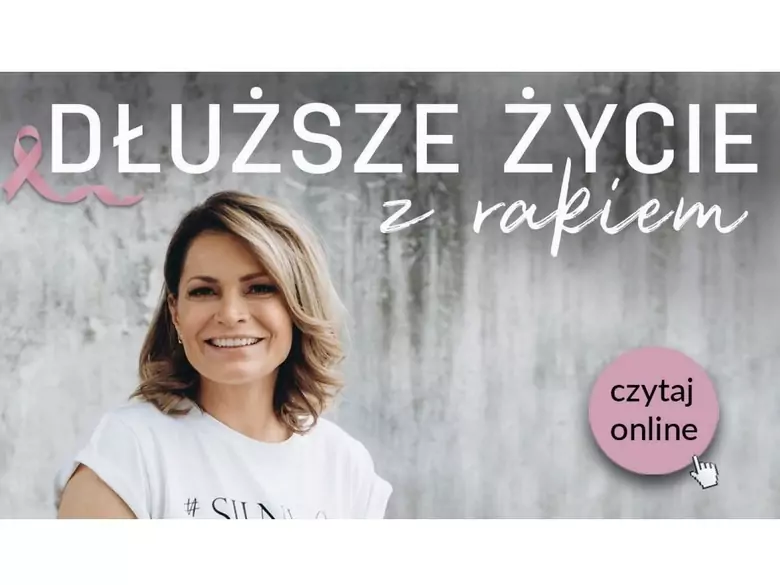 „Dłuższe życie z rakiem” – kampania edukacyjna