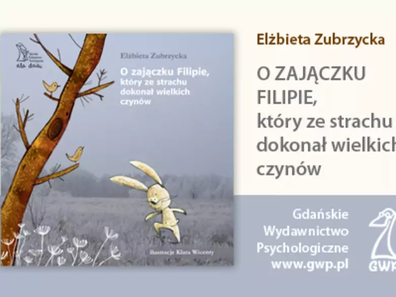 O zajączku Filipie, który ze strachu dokonał wielkich czynów