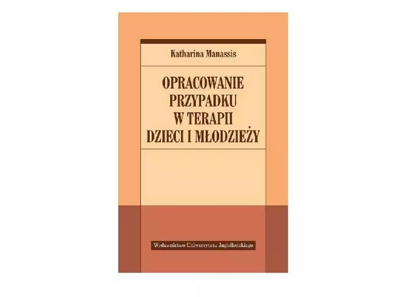 Opracowanie przypadku w terapii dzieci i młodzieży