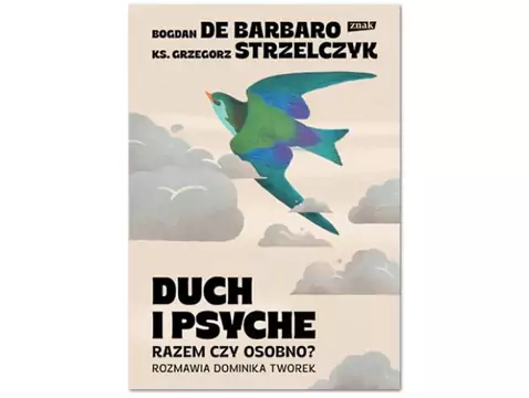 Duch i psyche. razem czy osobno?