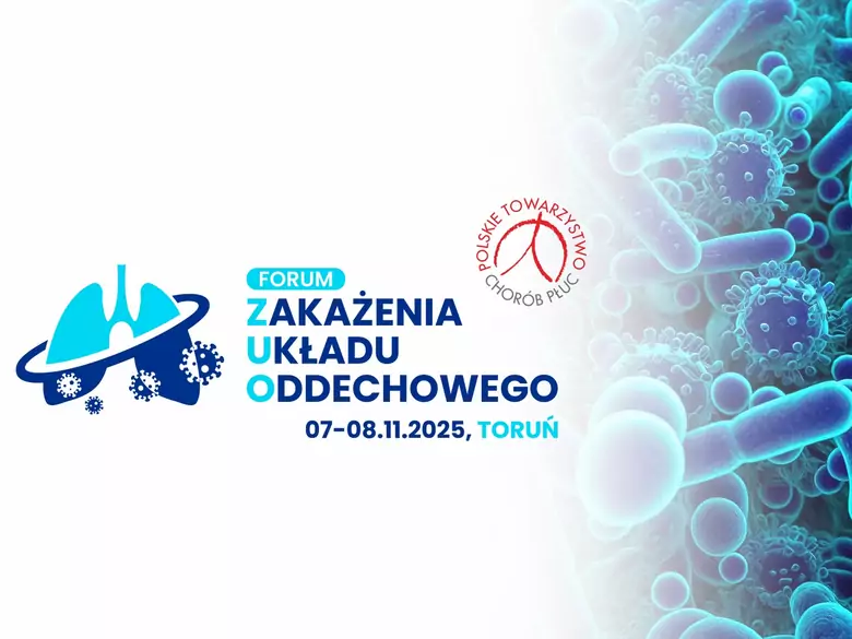 Forum Zakażeń Układu Oddechowego 2025 w Toruniu -7-8 listopada 2025