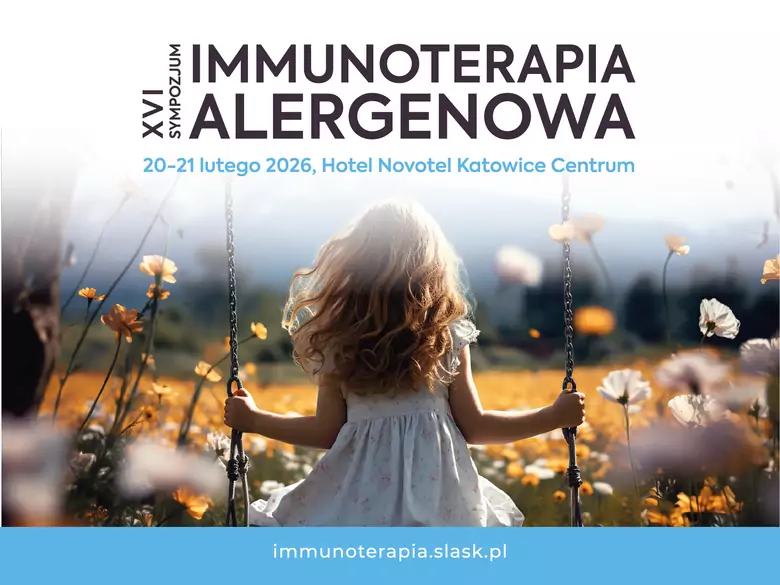 XVI Sympozjum „Immunoterapia Alergenowa” - 20-21 lutego 2026, Katowice