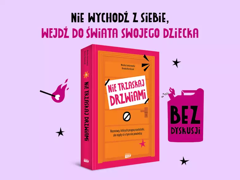 Nie dogadujesz się z nastolatkiem? Otwórz się na jego Świat! – premiera książki „Nie trzaskaj drzwiami”