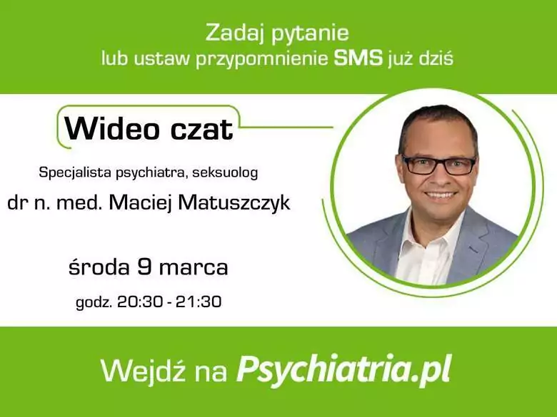 Wideo czat z psychiatrą/seksuologiem - dr n.med. Maciejem Matuszczykiem