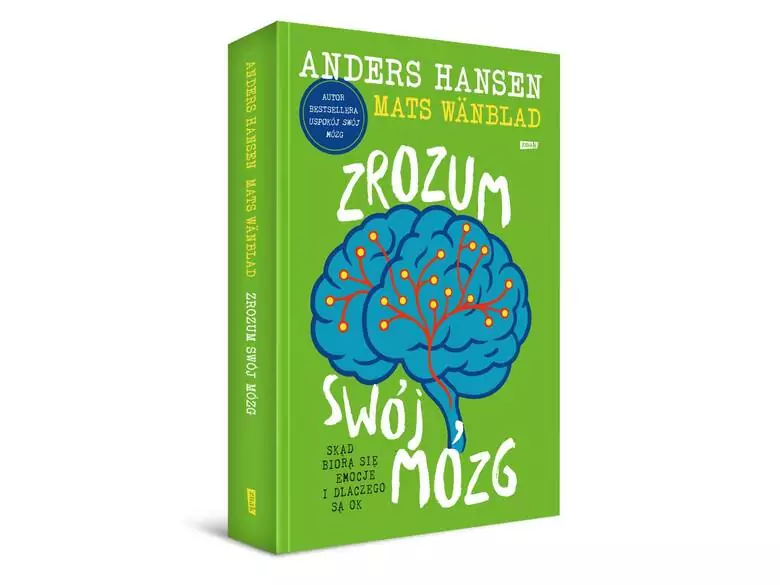 Zrozum swój mózg - skąd się biorą emocje i dlaczego są ok?